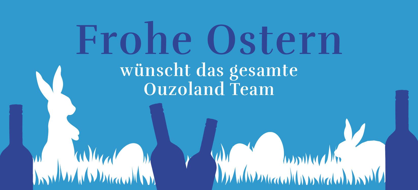 Frohe Ostern wünscht das Ouzoland! Frohe Ostern wünscht das Ouzoland!